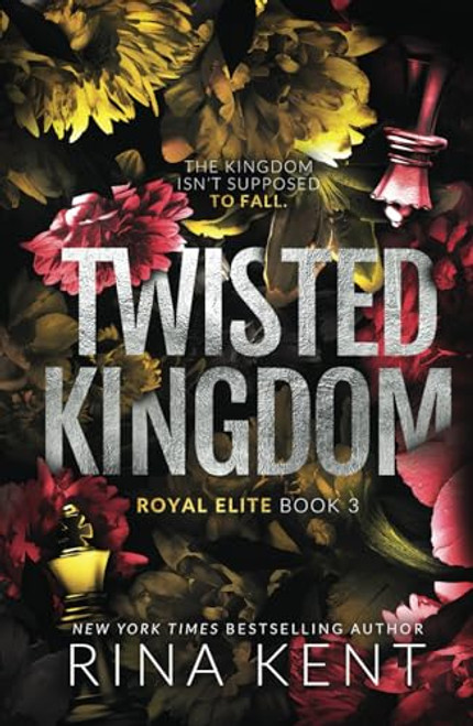 Twisted Kingdom: Special Edition Print By Rina Kent - Hardcover
