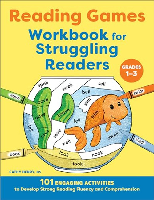 Reading Games Workbook for Struggling Readers: 101 Engaging Activities to Develop Strong Reading Fluency and Comprehension By Cathy Henry - Paperback