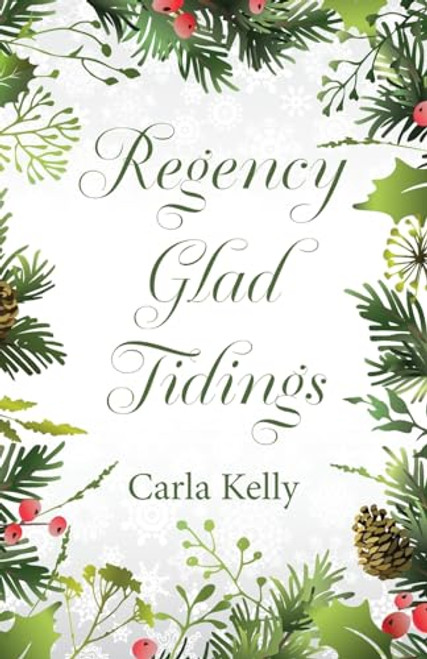 Regency Glad Tidings By Carla Kelly - Paperback
