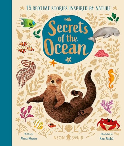 Secrets of the Ocean: 15 Bedtime Stories Inspired by Nature By Alicia Klepeis - Hardcover