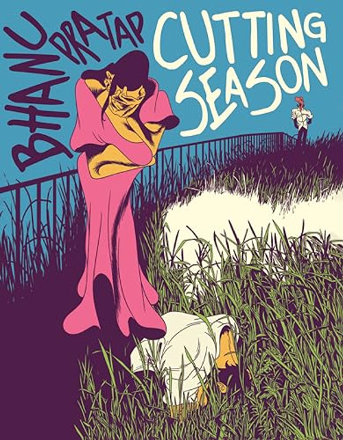 Cutting Season By Bhanu Pratap - Hardcover