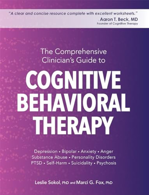 The Comprehensive Clinician's Guide to Cognitive Behavioral Therapy By Leslie Sokol - Paperback
