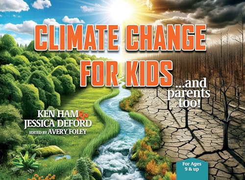 Climate Change for Kids By Ken Ham - Hardcover