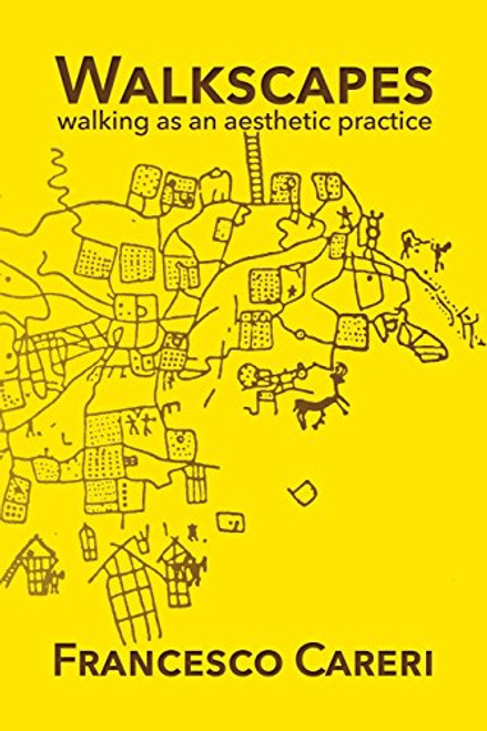 Walkscapes: walking as an aesthetic practice By Stephen Piccolo - Paperback