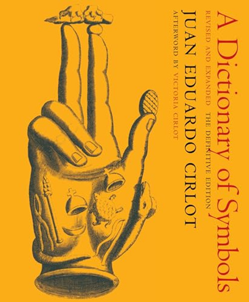 A Dictionary of Symbols: Revised and Expanded Edition By Juan Eduardo Cirlot - Paperback