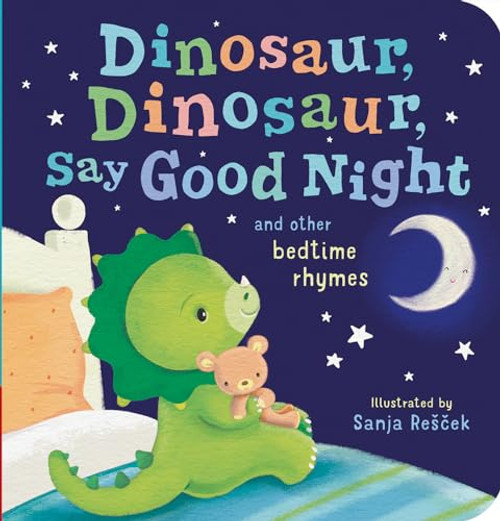 Dinosaur, Dinosaur, Say Good Night By Tiger Tales - Board Books