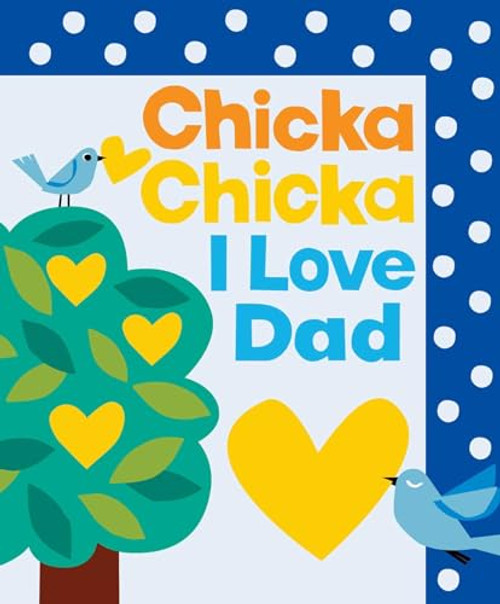 Chicka Chicka I Love Dad By Bill Martin - Hardcover