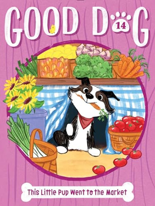 This Little Pup Went to the Market By Cam Higgins - Paperback