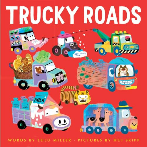 Trucky Roads By Lulu Miller - Hardcover