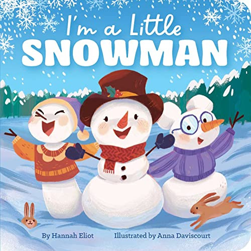 I'm a Little Snowman By Hannah Eliot - Board Books