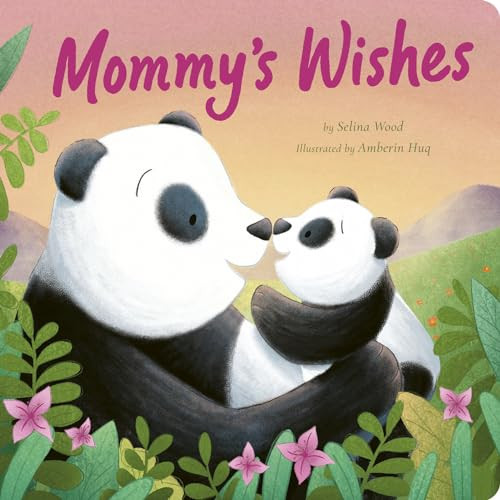 Mommy's Wishes By Selina Wood - Board Books