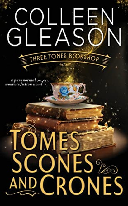 Tomes Scones & Crones By Colleen Gleason - Paperback