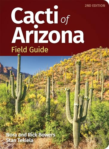 Cacti of Arizona Field Guide By Nora Bowers - Paperback
