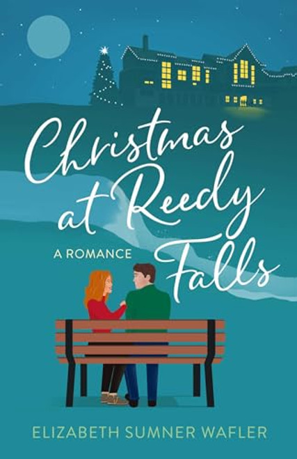Christmas at Reedy Falls: A Romance By Elizabeth Sumner Wafler - Paperback