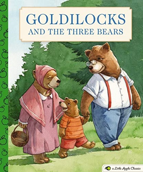 Goldilocks and the Three Bears: A Little Apple Classic (a Classic Fairy Tale for Kids) By Gabhor Utomo - Hardcover