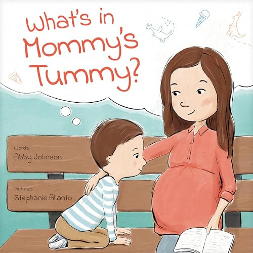 What's in Mommy's Tummy? By Abby Johnson - Hardcover