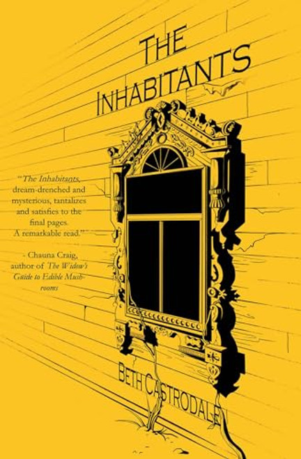 The Inhabitants By Beth Castrodale - Paperback