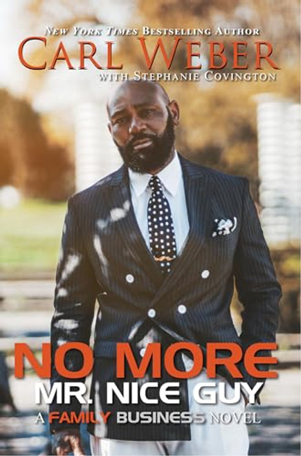 No More Mr. Nice Guy: A Family Business Novel By Carl Weber - Paperback