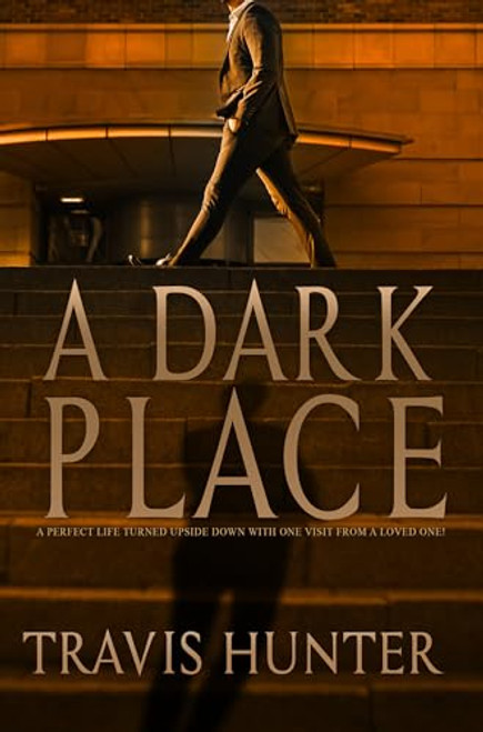 A Dark Place By Travis Hunter - Mass Market Paperbound