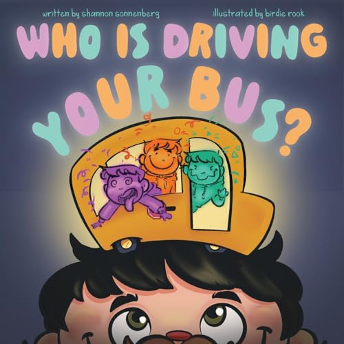 Who Is Driving Your Bus? By Shannon Sonnenberg - Paperback