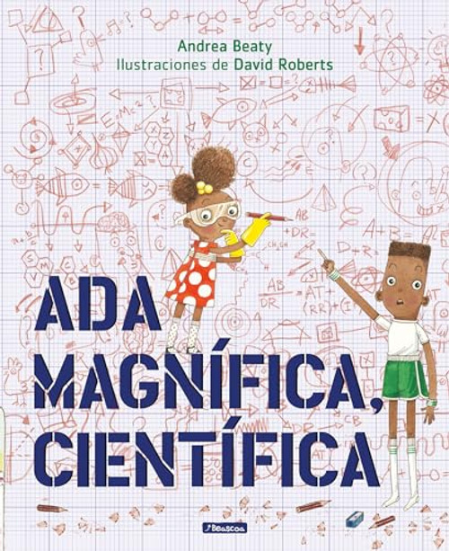 Ada Magnfica, Cientfica = Ada Twist, Scientist By Andrea Beaty - Hardcover