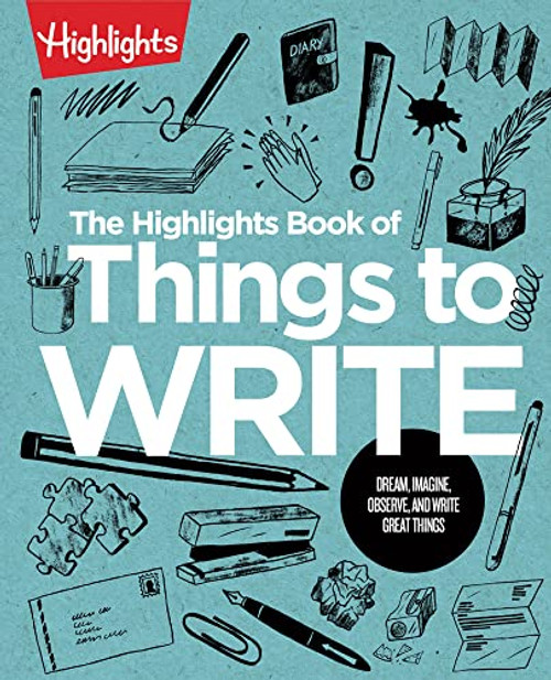 The Highlights Book of Things to Write By Highlights - Paperback