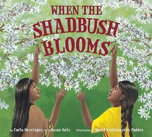 When the Shadbush Blooms By Carla Messinger - Paperback