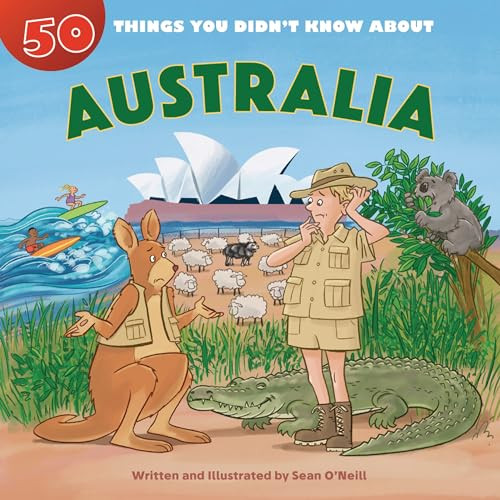 50 Things You Didn't Know about Australia By Sean O'Neill - Library Binding