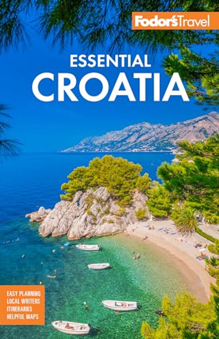 Fodor's Essential Croatia: With Montenegro and Slovenia By Fodor's Travel Guides - Paperback