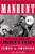 Manhunt: The 12-Day Chase for Lincoln's Killer By James L. Swanson - Paperback