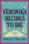 Veronika Decides to Die: A Novel of Redemption By Paulo Coelho - Paperback