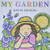My Garden By Kevin Henkes - Hardcover