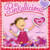 Pinkalicious: Pink of Hearts By Victoria Kann - Paperback