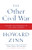 The Other Civil War: Slavery and Struggle in Civil War America By Howard Zinn - Paperback