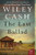 The Last Ballad By Wiley Cash - Paperback