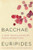 Bacchae By Euripides - Paperback