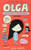 Olga and the Smelly Thing from Nowhere By Elise Gravel - Hardcover