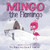 Mingo the Flamingo By Pete Oswald - Hardcover
