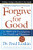 Forgive for Good: A Proven Prescription for Health and Happiness By Frederic Luskin - Paperback
