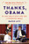 Thanks, Obama: My Hopey, Changey White House Years By David Litt - Paperback
