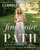 Find Your Path: Honor Your Body, Fuel Your Soul, and Get Strong with the Fit52 Life By Carrie Underwood - Hardcover