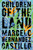 Children of the Land: A Memoir By Marcelo Hernandez Castillo - Paperback