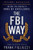 The FBI Way By Frank Figliuzzi - Paperback The FBI Way By Frank Figliuzzi - Paperback