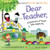 Dear Teacher,: A Celebration of People Who Inspire Us By Paris Rosenthal - Hardcover