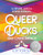 Queer Ducks (and Other Animals): The Natural World of Animal Sexuality By Eliot Schrefer - Paperback