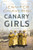 Canary Girls By Jennifer Chiaverini - Paperback Canary Girls By Jennifer Chiaverini - Paperback