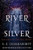 The River of Silver: Tales from the Daevabad Trilogy By S. A. Chakraborty - Paperback