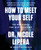 How to Meet Your Self: The Workbook for Self-Discovery By Nicole Lepera - Paperback