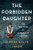 The Forbidden Daughter: The True Story of a Holocaust Survivor By Zipora Klein Jakob - Paperback