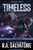 Timeless: A Drizzt Novel By R. A. Salvatore - Paperback